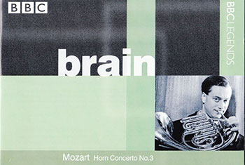 BBC Legends BBCL 4192. Brain: Mozart – Horn Concerto no.3, Britten – Serenade for Tenor, Horn and Strings, Schumann