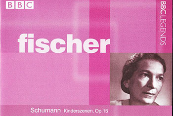 BBC Legends BBCL 4141. Fischer: Schumann – Kinderszenen op.15, Kreisleriana op.16, Fantasie in C major op.17 (APE)