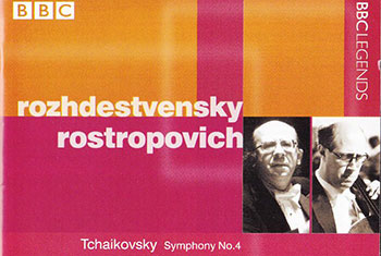 BBC Legends BBCL 4143. Rozhdestvensky, Rostropovich: Tchaikovsky – Symphony no.4, Shostakovich – Cello Concerto no.1 (APE)