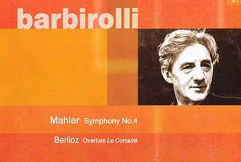 BBC Legends BBCL 4014. Barbirolli: Mahler – Symphony no.4, Berlioz – Le Corsaire (APE)